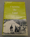 Chaining The Land: A History Of Surveying In California By Francois D. Uzes